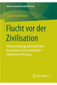 Flucht vor der Zivilisation