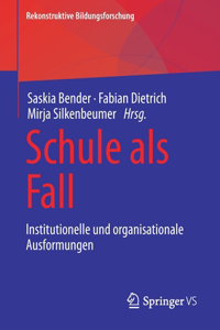 Schule als Fall