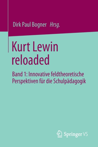 Kurt Lewin Reloaded