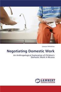 Negotiating Domestic Work