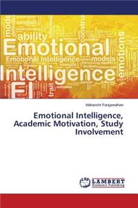 Emotional Intelligence, Academic Motivation, Study Involvement