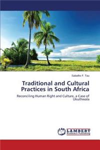 Traditional and Cultural Practices in South Africa