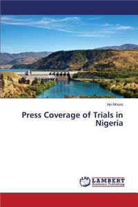 Press Coverage of Trials in Nigeria