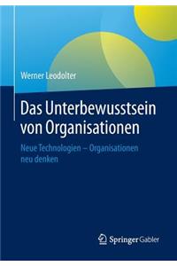 Das Unterbewusstsein von Organisationen