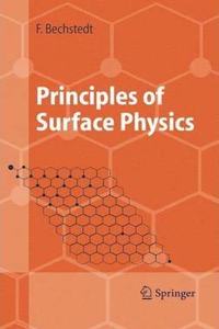 Principles of Surface Physics (Advanced Texts in Physics) [Special Indian Edition - Reprint Year: 2020] [Paperback] Friedhelm Bechstedt