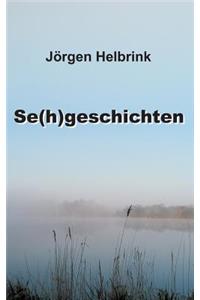 Se(h)geschichten