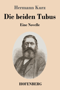 Die beiden Tubus