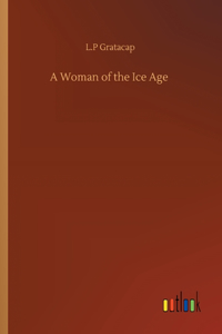 Woman of the Ice Age