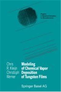 Modeling of Chemical Vapor Deposition of Tungsten Films