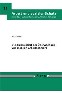 Die Zulassigkeit Der Uberwachung Von Mobilen Arbeitnehmern