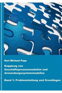 Kopplung von Geschäftsprozessmodellen und Anwendungssystemmodellen