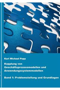 Kopplung von Geschäftsprozessmodellen und Anwendungssystemmodellen