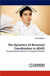 Dynamics of Bimanual Coordination in ADHD