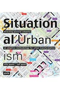 Situational Urbanism