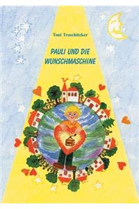 Pauli und die Wunschmaschine