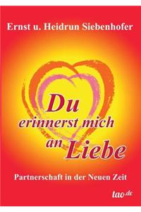 Du erinnerst mich an Liebe