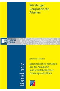 Raumzeitliches Verhalten bei der Ausübung landschaftsbezogener Erholungsaktivitäten vor dem Hintergrund des demographischen Wandels