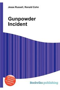 Gunpowder Incident