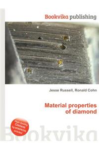 Material Properties of Diamond