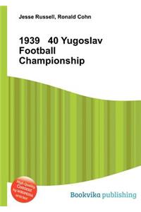 1939 40 Yugoslav Football Championship