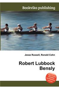 Robert Lubbock Bensly