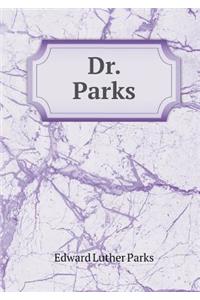 Dr. Parks