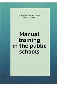 Manual Training in the Public Schools
