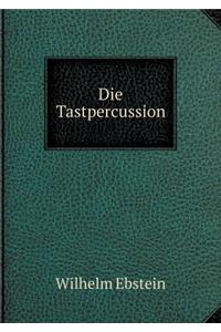 Die Tastpercussion
