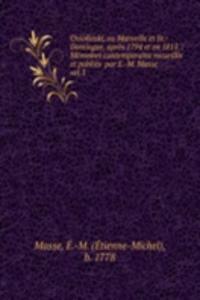 Ossolinski, ou Marseille et St.-Domingue, apres 1794 et en 1815.