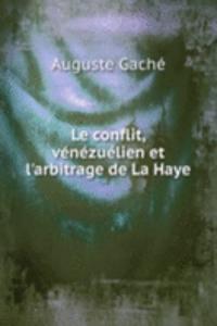 Le conflit, venezuelien et l'arbitrage de La Haye