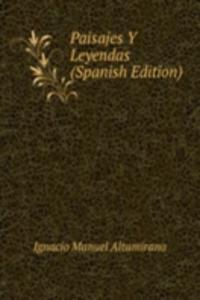 Paisajes Y Leyendas (Spanish Edition)
