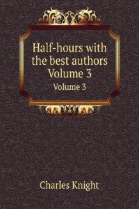 Half-hours with the best authors