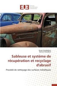 Sableuse Et Système de Récupération Et Recyclage d'Abrasif