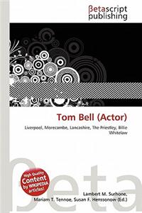 Tom Bell (Actor)
