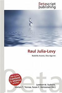 Raul Julia-Levy