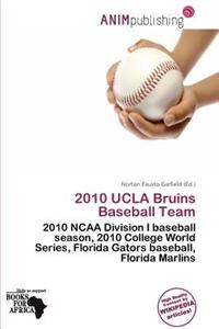 2010 UCLA Bruins Baseball Team