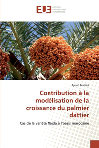 Contribution à la modélisation de la croissance du palmier dattier