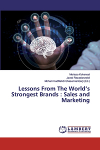 Lessons From The World's Strongest Brands