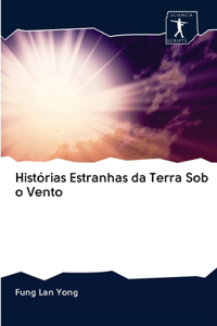 Histórias Estranhas da Terra Sob o Vento