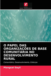 O Papel Das Organizações de Base Comunitária No Desenvolvimento Rural