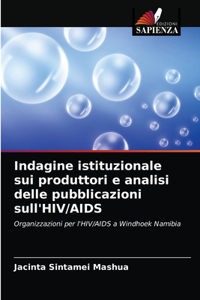 Indagine istituzionale sui produttori e analisi delle pubblicazioni sull'HIV/AIDS