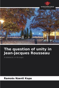 The question of unity in Jean-Jacques Rousseau