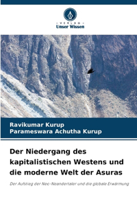 Niedergang des kapitalistischen Westens und die moderne Welt der Asuras