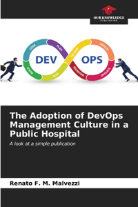 Adoption of DevOps Management Culture in a Public Hospital