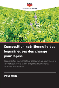 Composition nutritionnelle des légumineuses des champs pour lapins