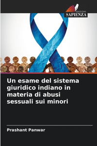 esame del sistema giuridico indiano in materia di abusi sessuali sui minori