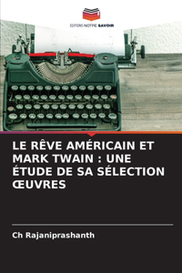Le Rêve Américain Et Mark Twain