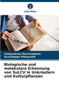 Biologische und molekulare Erkennung von SuLCV in Unkräutern und Kulturpflanzen