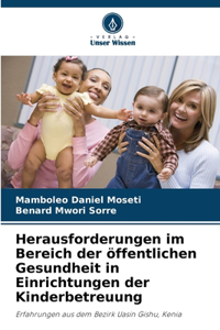 Herausforderungen im Bereich der öffentlichen Gesundheit in Einrichtungen der Kinderbetreuung