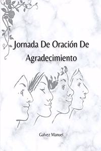 Jornada De Oración De Agradecimiento